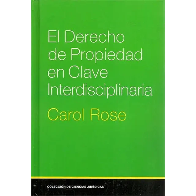 El Derecho de Propiedad en Clave Interdisciplinaria