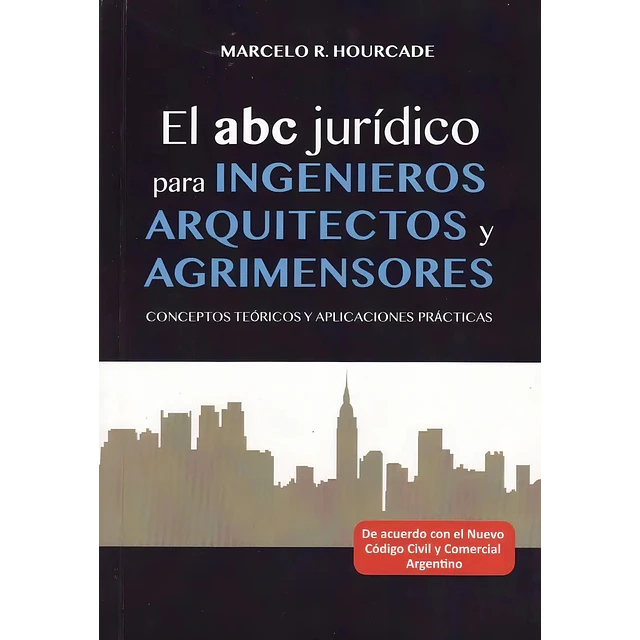 El abc jurídico para Arquitectos, Ingenieros y Agrimensores