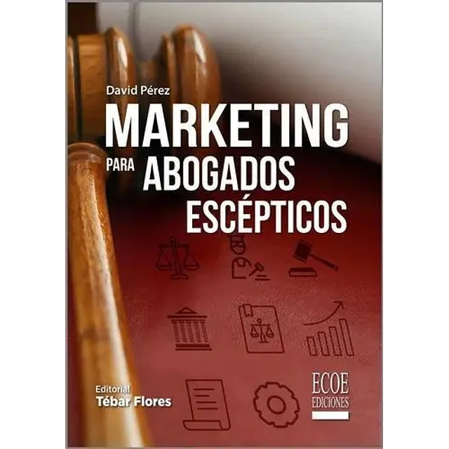 Marketing para Abogados Escépticos