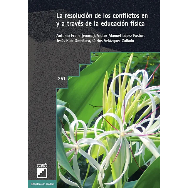 La resolucion de los conflictos en y a traves de la educacion fisica
