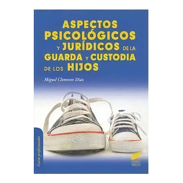 Aspectos Psicológicos y Jurídicos de la Guarda y Custodia de los Hijos