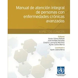 Manual de Atención Integral de Personas con Enfermedades Crónicas Avanzadas