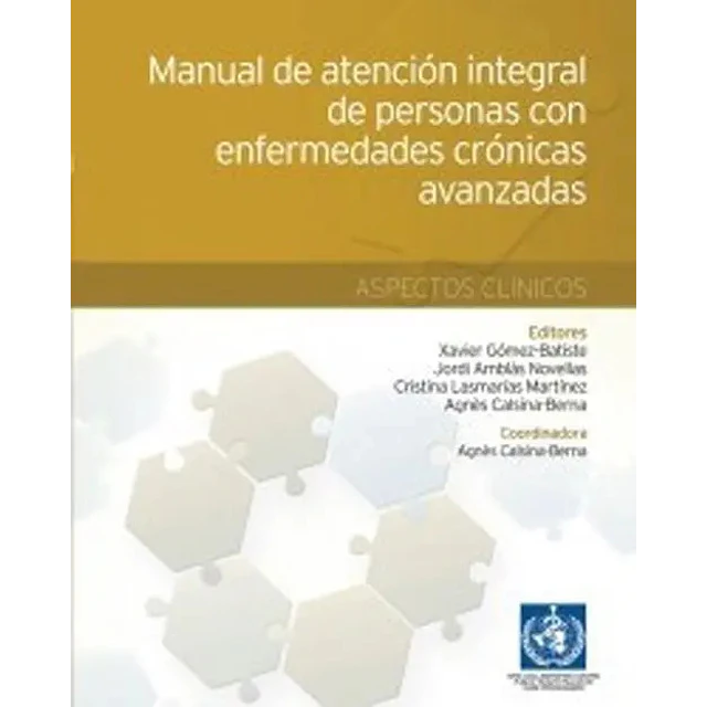 Manual de Atención Integral de Personas con Enfermedades Crónicas Avanzadas