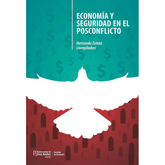 Economía y Seguridad en el Posconflicto