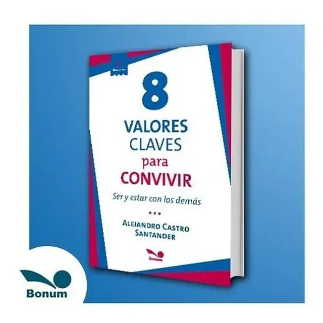 8 Valores Claves para Convivir