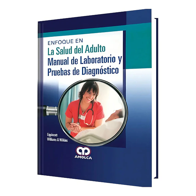 Enfoque en la salud del adulto. Manual de laboratorio y pruebas de diagnóstico