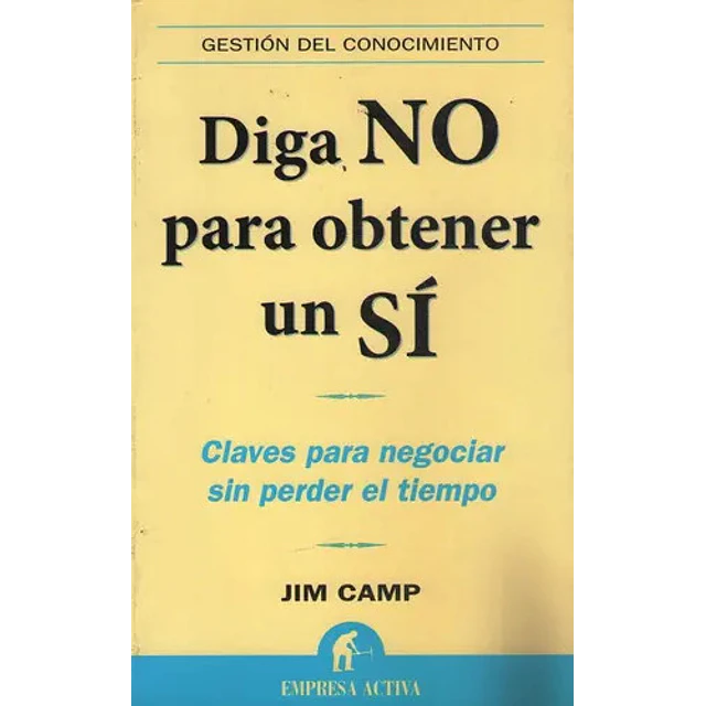 Diga no para obtener un sí