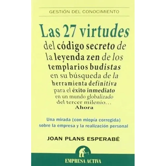 Las 27 virtudes del código secreto de la leyenda de los templarios budistas