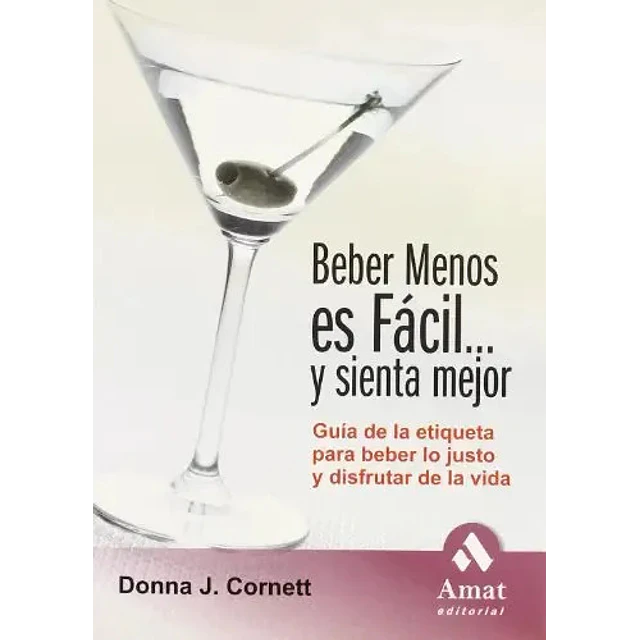 Beber Menos es Facil y sienta mejor