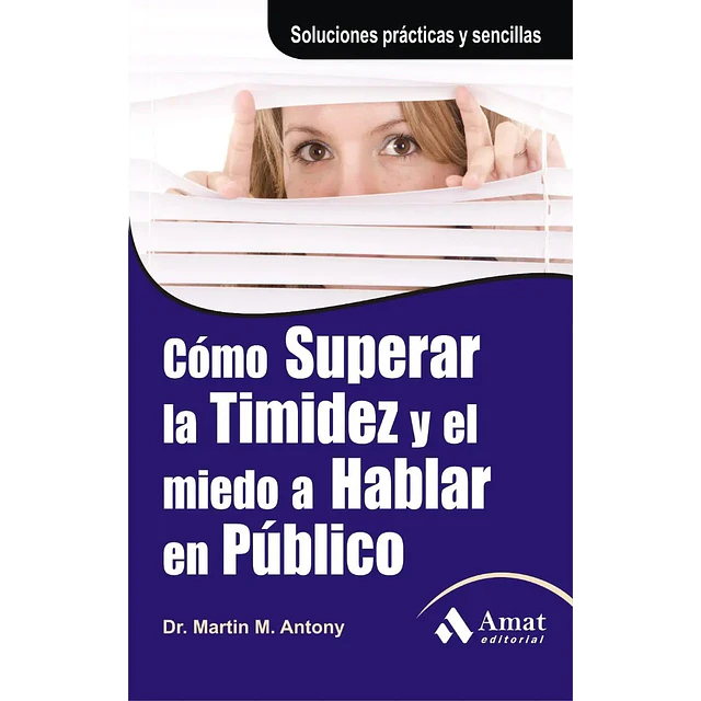 Cómo Superar la Timidez y el miedo a Hablar en Público