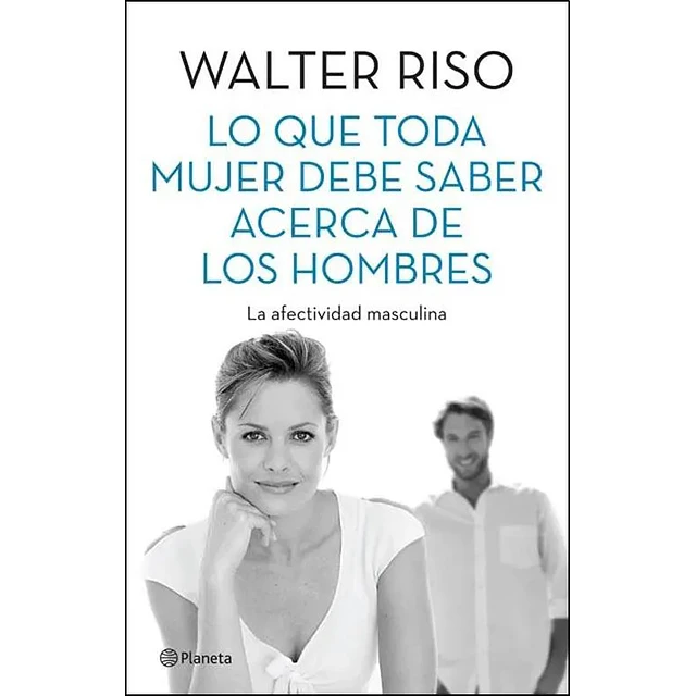 Lo que toda mujer debe saber acerca de los hombres