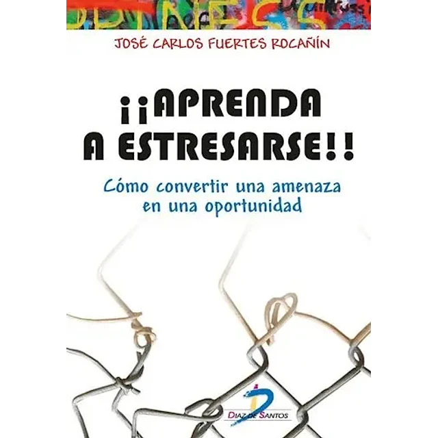 ¡¡Aprenda a estresarse!!