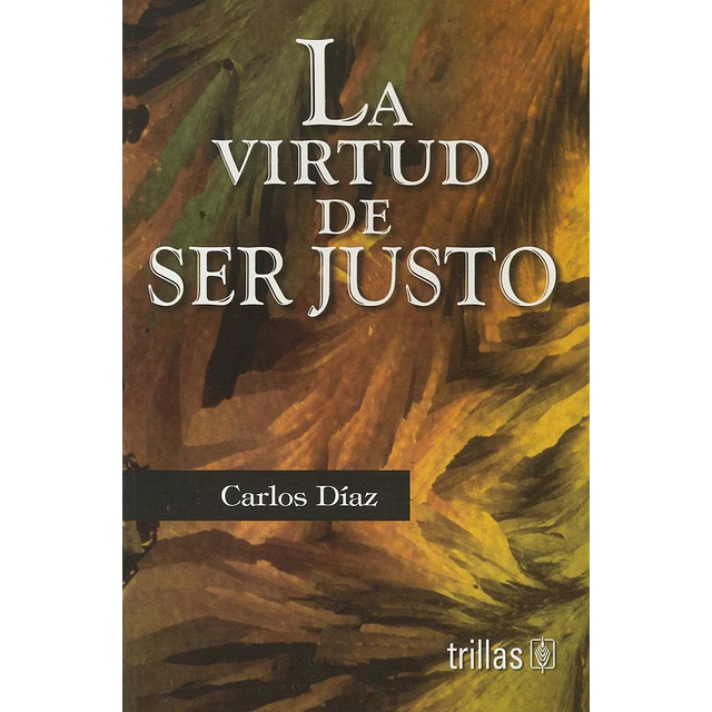 La virtud de ser justo
