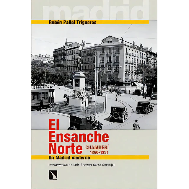 El ensanche norte (Chamberrí 1860-1931)