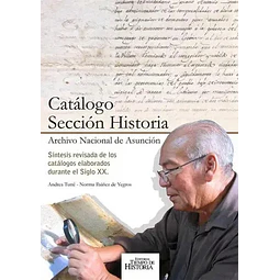 Catálogo Sección Historia. Archivo Nacional de Asunción