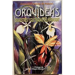 Orquideas silvestres y cultivadas del Paraguay