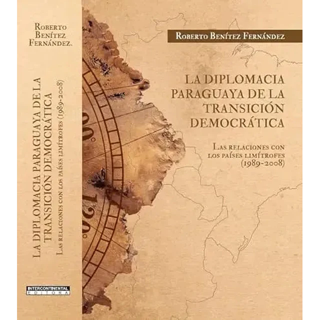 La diplomacia paraguaya de la transición democrática