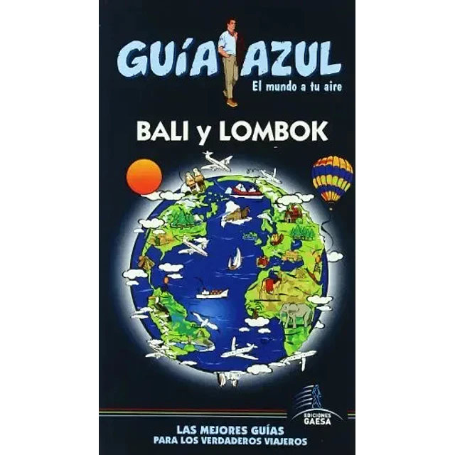Bali y Lombok Guía Azul El mundo a tu aire