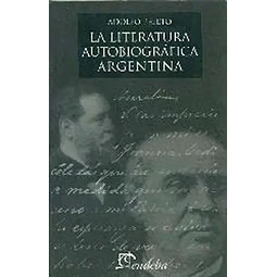La literatura autobiografica argentina