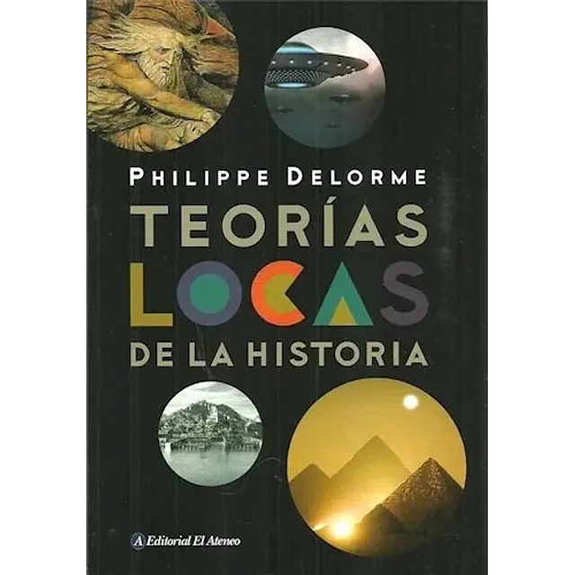 Teorías Locas de la Historia