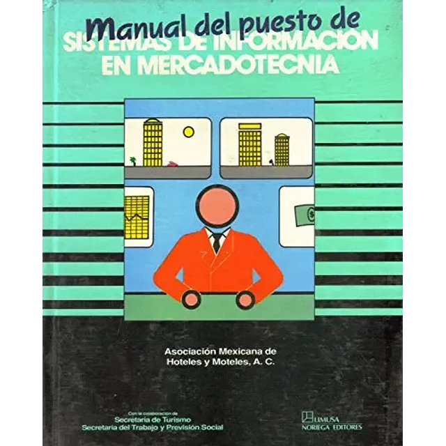 Manual del puesto de sistemas de informacion en mercadotecnia