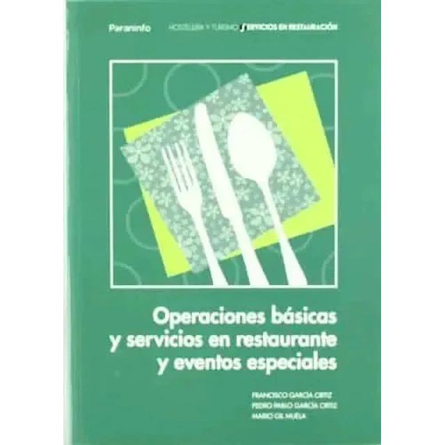 Operaciones básicas y servicios en restaurante y eventos especiales