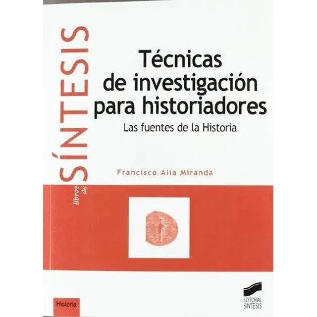 Técnicas de investigacion para historiadores.