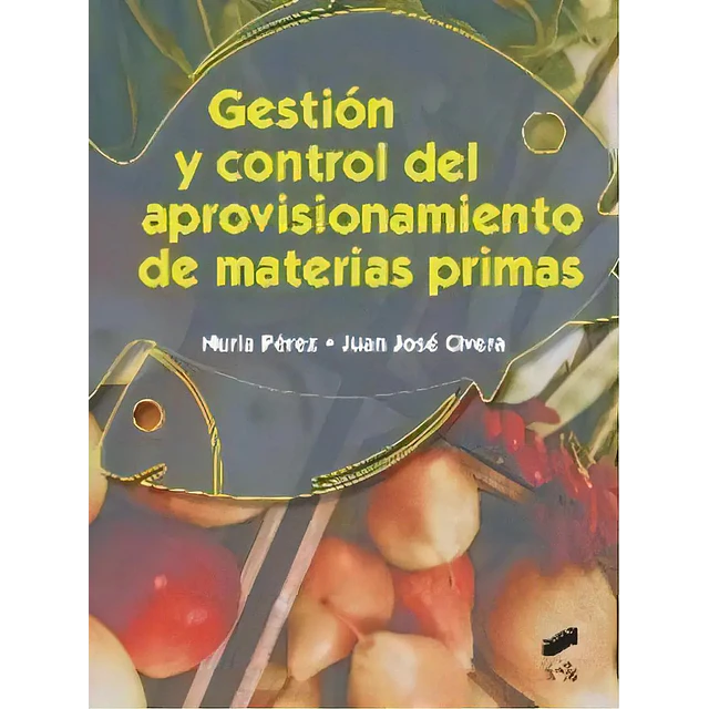 Gestión y control del aprovisionamiento de materias primas
