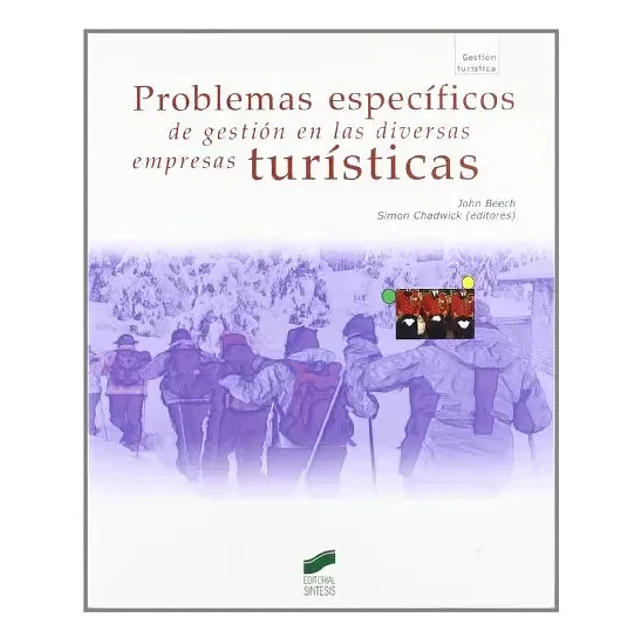 Problemas especificos de gestion en las diversas empresas turisticas