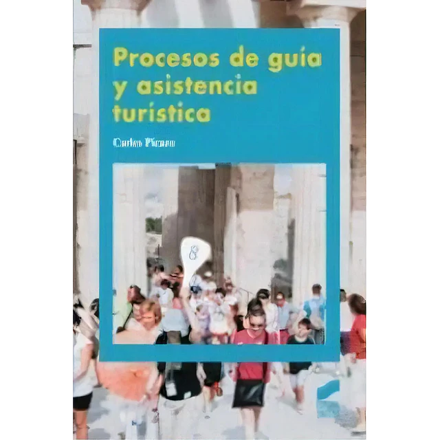Procesos de guía y asistencia turística