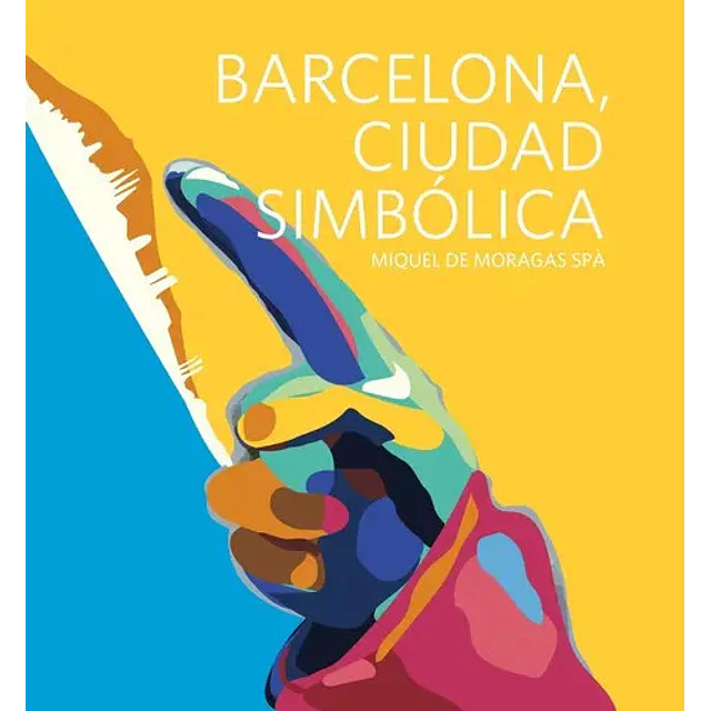 Barcelona, Ciudad simbólica