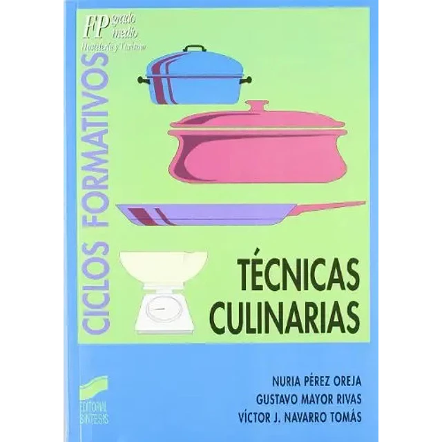 Técnicas Culinarias, ciclos formativos