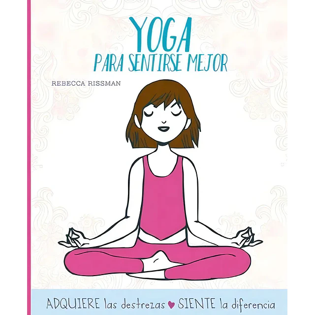 Yoga para sentirse mejor
