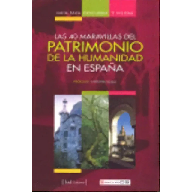 Las 40 Maravillas del Patrimonio de la Humanidad en España