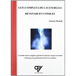 Guía completa de las energías renovables y fósiles
