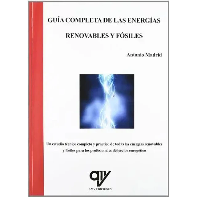 Guía completa de las energías renovables y fósiles