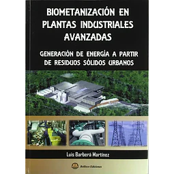 Biometanización en plantas industriales avanzadas
