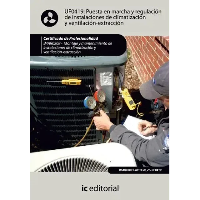 Puesta en Marcha y Regularización de Instalaciones de Climatización y Ventilación Extracción