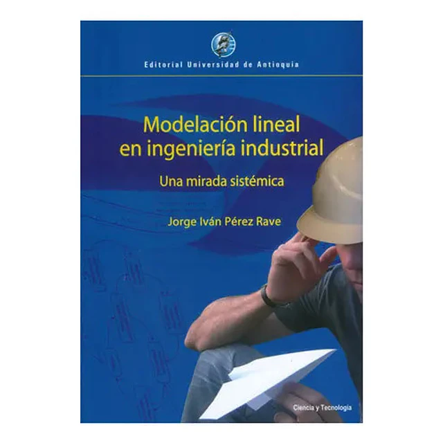 Modelación lineal en ingeniería industrial