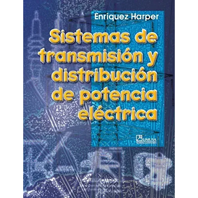 Sistemas de transmisión y distribución de potencia eléctrica
