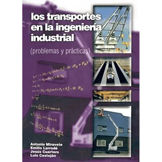 Los transporte en la ingeniería industrial (problemas y prácticas)