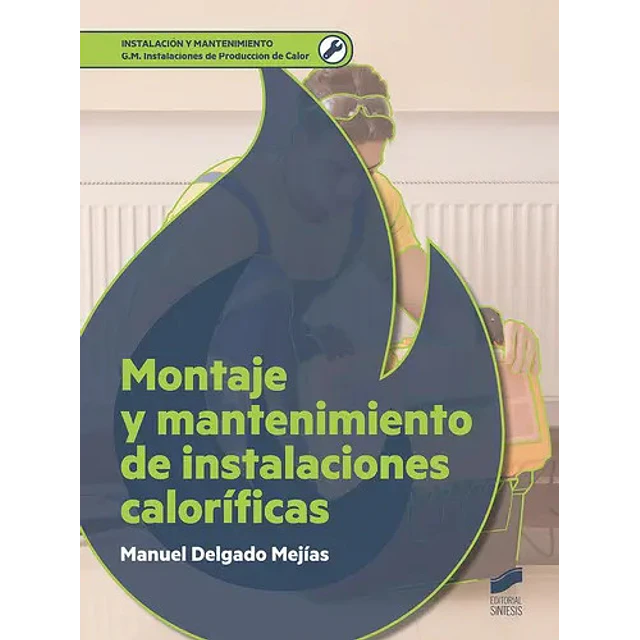 Montaje y mantenimiento de instalaciones caloríficas