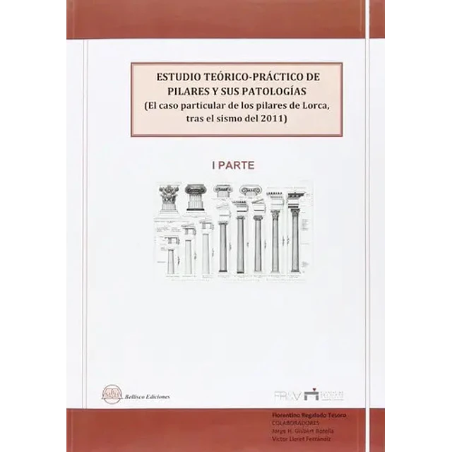 Estudio Teórico-Práctico de Pilares y sus Patologías - Parte 1