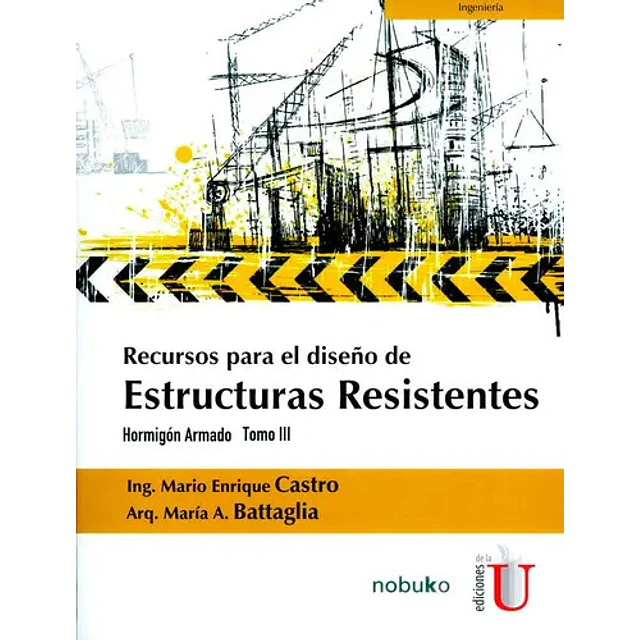 Recursos para el diseño de Estructuras Resistentes