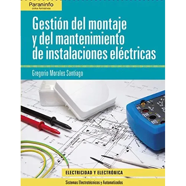 Gestión del Montaje y del Mantenimiento de Instalaciones Eléctricas