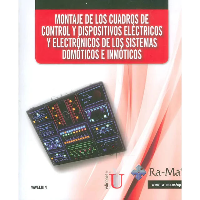 Montaje de los cuadros de control y dispositivos eléctricos y electrónicos de los sistemas domóticos