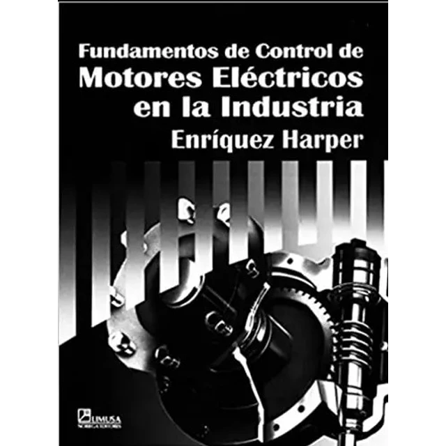Fundamentos de control de Motores Eléctricos en la Industria