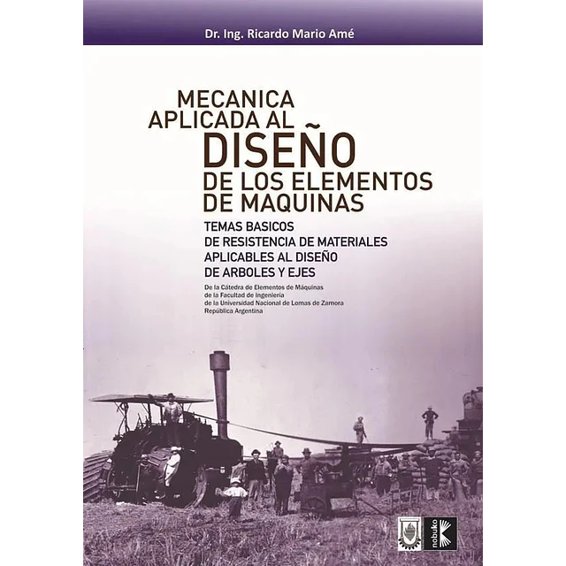 Mecánica Aplicada al Diseño de los Elementos de Máquinas
