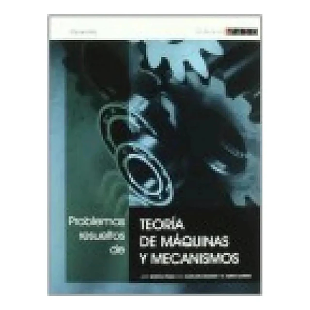 Problemas Resueltos de Teoria de Maquinas y Mecanismos