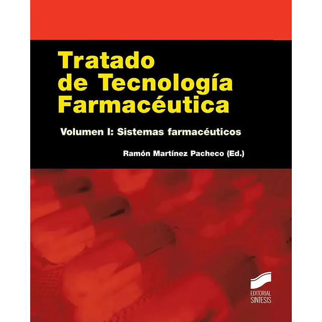 Tratado de Tecnología Farmacéutica Vol I